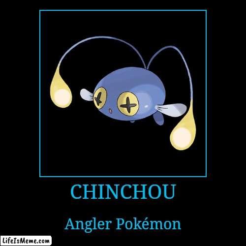 Chinchou | CHINCHOU | Angler Pokémon | image tagged in demotivationals,pokemon,chinchou | made w/ Lifeismeme demotivational maker