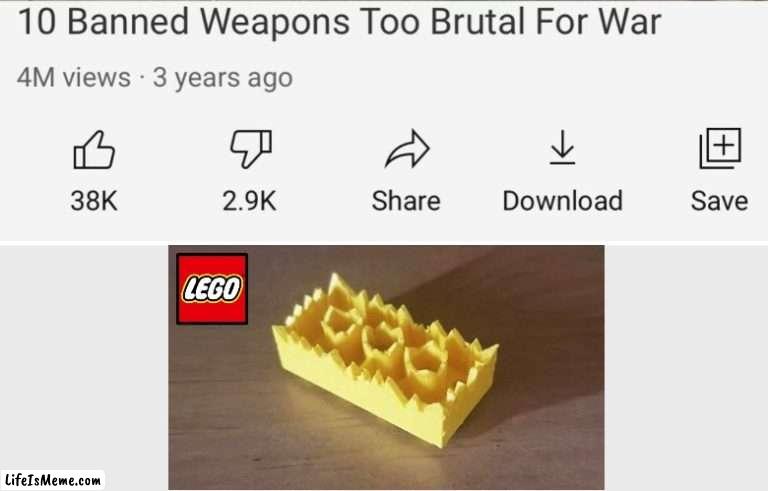 this hurts so bad | image tagged in banned weapons too brutal for war,funny,lego,stepping on a lego | made w/ Lifeismeme meme maker