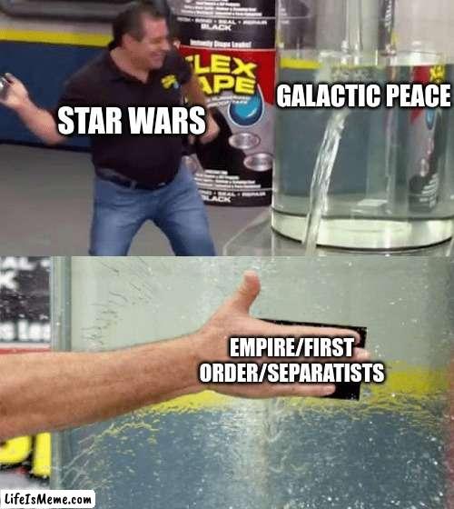 Ergh. The longest peace in the history of Star Wars has been like 5 years. |  GALACTIC PEACE; STAR WARS; EMPIRE/FIRST ORDER/SEPARATISTS | image tagged in nah thats a lotta damage,star wars | made w/ Lifeismeme meme maker