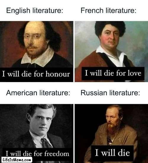 literature by country | image tagged in memes,so true,i just think they're neat | made w/ Lifeismeme meme maker