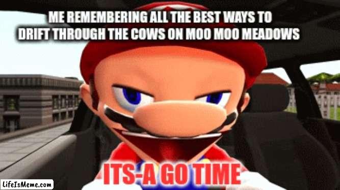 It's a go time | image tagged in mario,kart,it's a go time,funny | made w/ Lifeismeme meme maker