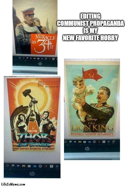 communist prop. |  EDITING COMMUNIST PROPAGANDA IS MY NEW FAVORITE HOBBY | image tagged in blank white template,stalin,communism,santa,lion king,thor | made w/ Lifeismeme meme maker