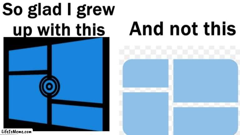 I’m glad I grew up with windows 12 not windows 13 | image tagged in funny memes,windows 10,microsoft | made w/ Lifeismeme meme maker