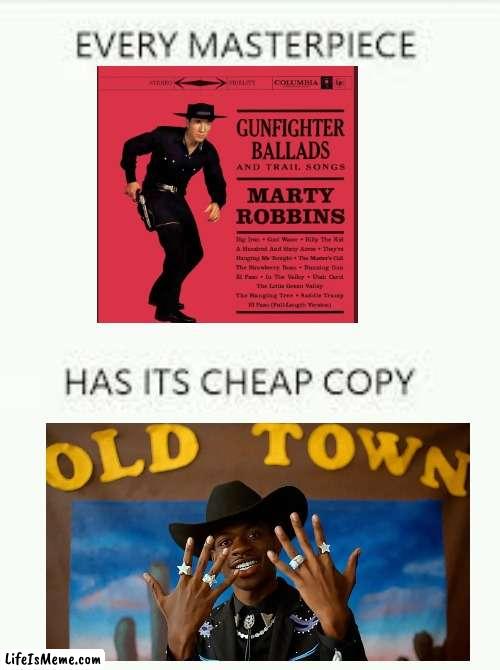 big iron on his hip | image tagged in every masterpiece has its cheap copy | made w/ Lifeismeme meme maker