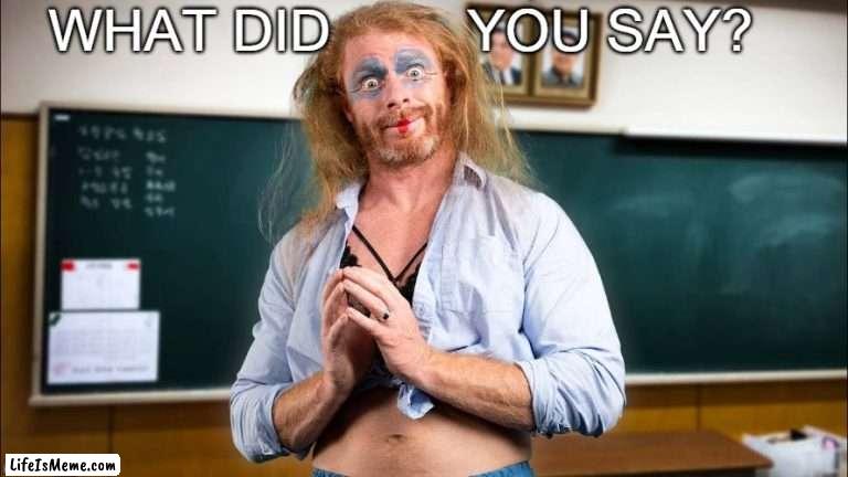 JP reaction | WHAT DID; YOU SAY? | image tagged in reaction,funny,joke,angry sjw | made w/ Lifeismeme meme maker