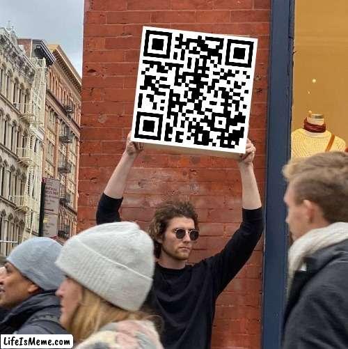 scan it, its somethin cool | image tagged in memes,guy holding cardboard sign,qr code,funny,shitpost | made w/ Lifeismeme meme maker