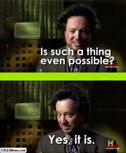 The Thing | image tagged in giorgio tsoukalos,ancient aliens,is it possible to learn this power,impossible perhaps the archives are incomplete,the thing | made w/ Lifeismeme meme maker