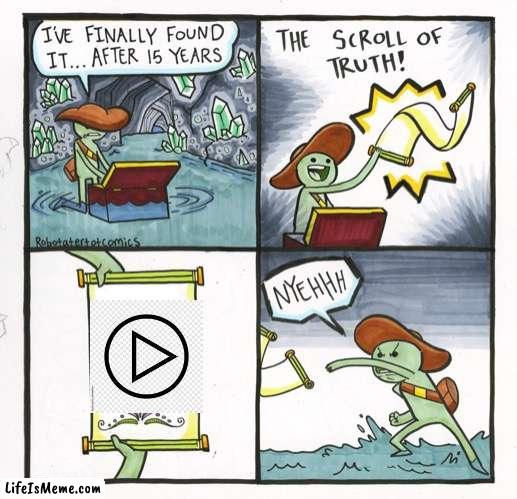 play on paper | image tagged in memes,the scroll of truth | made w/ Lifeismeme meme maker