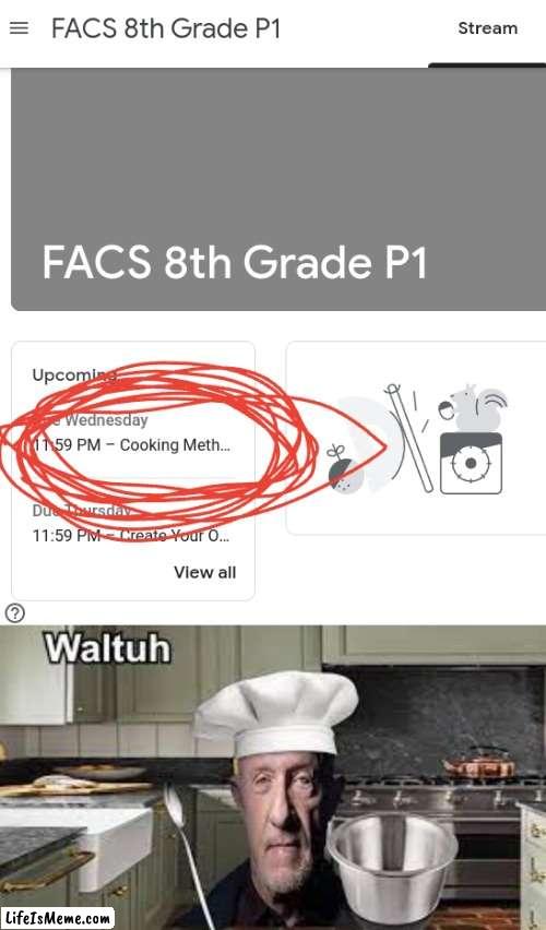 school goin a little crazy | image tagged in breaking bad | made w/ Lifeismeme meme maker