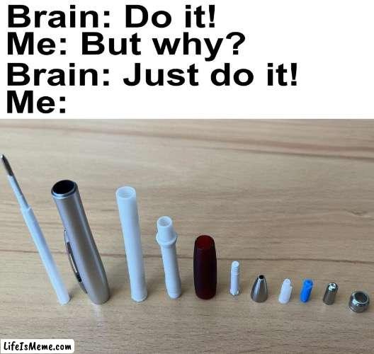 SO TRUE LMAO | image tagged in meme,funny memes,relatable | made w/ Lifeismeme meme maker