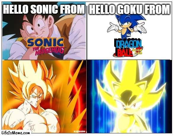 Proof Sonic was inspired by Dragon Ball |  HELLO SONIC FROM; HELLO GOKU FROM | image tagged in 4 square grid,dragon ball,sonic the hedgehog,goku,sonic,super | made w/ Lifeismeme meme maker