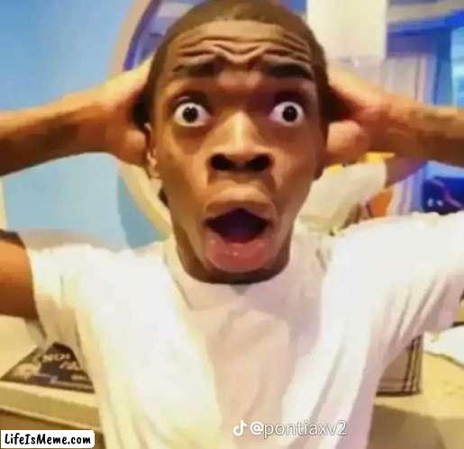 Shocked black guy | image tagged in shocked face,sarcasm,bruh,shocked black guy | made w/ Lifeismeme meme maker