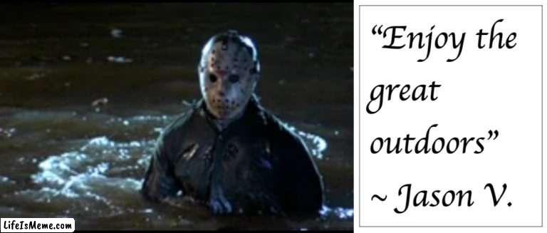 Motivational Jason | image tagged in funny | made w/ Lifeismeme meme maker