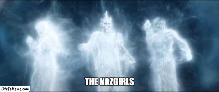 The Nazgirls |  THE NAZGIRLS | image tagged in nazgirls,nazgul,rop,tolkien,amazon | made w/ Lifeismeme meme maker