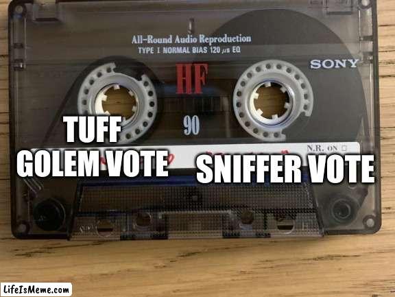 the tape of the truth |  SNIFFER VOTE; TUFF GOLEM VOTE | image tagged in minecraft,tape | made w/ Lifeismeme meme maker