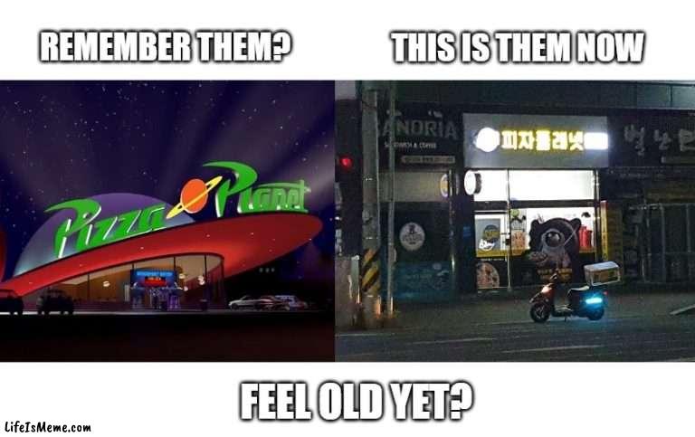 Pizza Planet (Korean Version) |  THIS IS THEM NOW; REMEMBER THEM? FEEL OLD YET? | image tagged in toy story,south korea,pizza | made w/ Lifeismeme meme maker