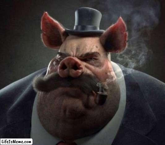 hyper realistic picture of a smartly dressed pig smoking a pipe | image tagged in hyper realistic picture of a smartly dressed pig smoking a pipe,memes,funny,pig,fun stream,sammy | made w/ Lifeismeme meme maker