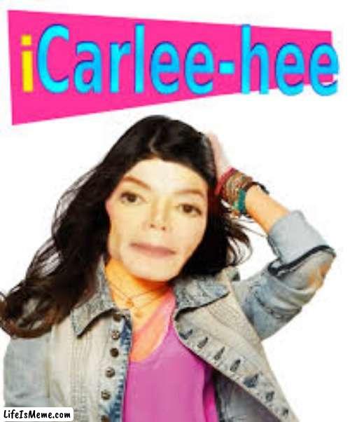 OH YEAH I LOVE iCarlee-hee | image tagged in michael jackson | made w/ Lifeismeme meme maker