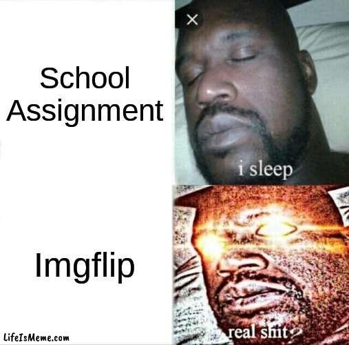 L school |  School Assignment; Lifeismeme | image tagged in memes,sleeping shaq | made w/ Lifeismeme meme maker