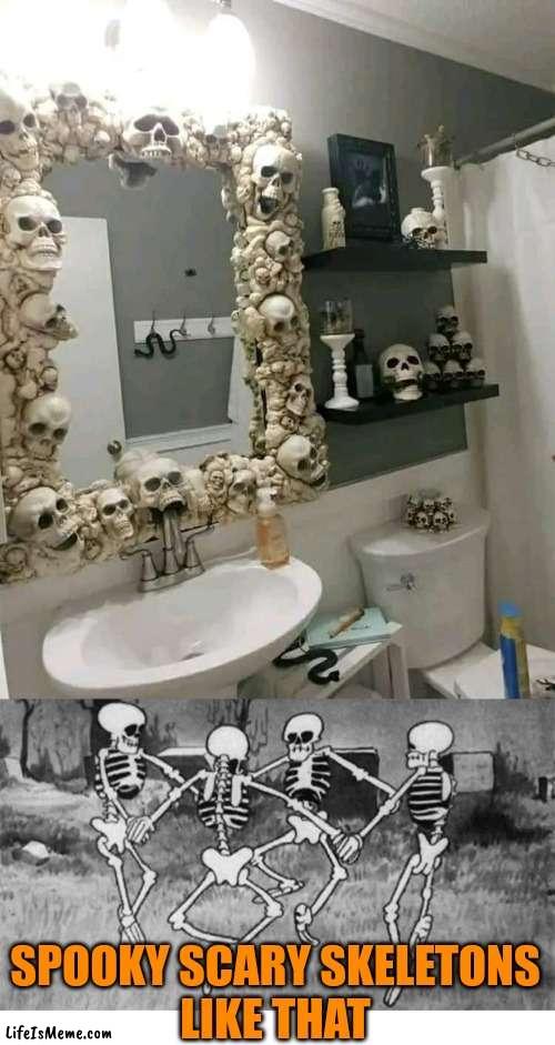 I LOVE THAT SPOOKY MIRROR | SPOOKY SCARY SKELETONS
LIKE THAT | image tagged in blank white template,spooky scary skeletons,skeleton,spooktober | made w/ Lifeismeme meme maker