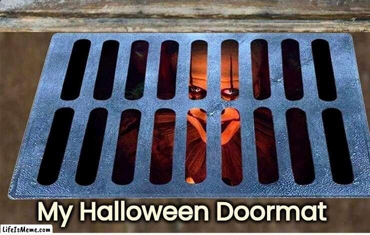 I get to keep my Peanut Butter Cups | My Halloween Doormat | image tagged in scary things,get off my lawn,go home,no candy for you,trick or treat,well yes but actually no | made w/ Lifeismeme meme maker