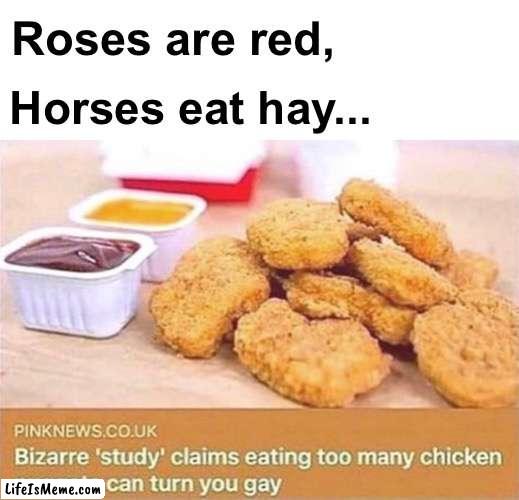 They can what?! | Roses are red, Horses eat hay... | image tagged in memes,unfunny | made w/ Lifeismeme meme maker
