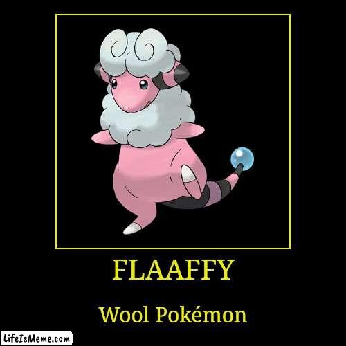 Flaaffy | image tagged in demotivationals,pokemon,flaaffy | made w/ Lifeismeme demotivational maker