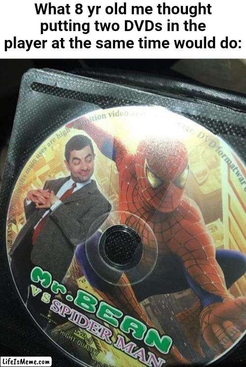 The Crossover Of All Time | image tagged in spiderman,mr bean,mrbean,crossover,dvd | made w/ Lifeismeme meme maker