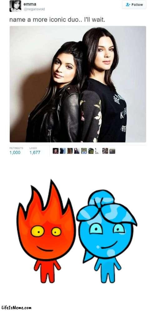 very cool game btw | image tagged in name a more iconic duo,fire boy and water girl | made w/ Lifeismeme meme maker