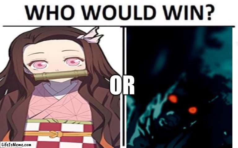 nezuko or me when im hungy | OR | image tagged in anime meme | made w/ Lifeismeme meme maker