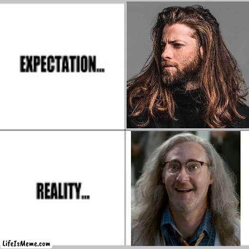 Expectation vs Reality | image tagged in expectation vs reality | made w/ Lifeismeme meme maker
