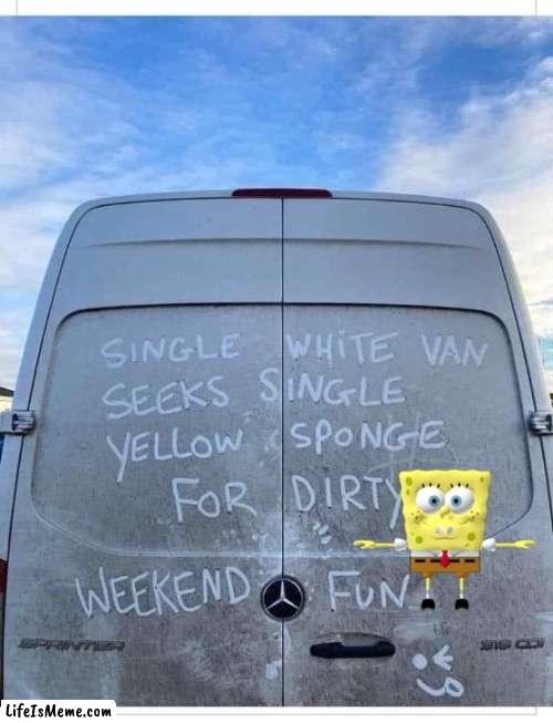 SpongeBob and van | image tagged in van,white van,spongebob | made w/ Lifeismeme meme maker