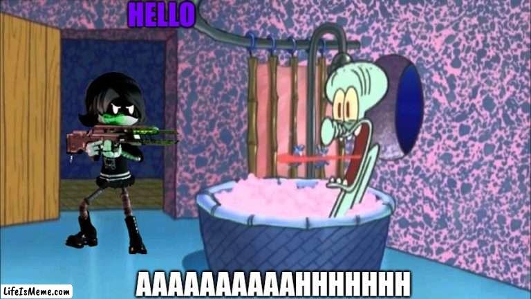 Uzi drops by squidward's house | HELLO; AAAAAAAAAAHHHHHHH | image tagged in who dropped by squidward's house | made w/ Lifeismeme meme maker