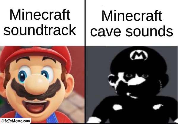 Happy mario Vs Dark Mario | Minecraft cave sounds; Minecraft soundtrack | image tagged in happy mario vs dark mario,memes | made w/ Lifeismeme meme maker