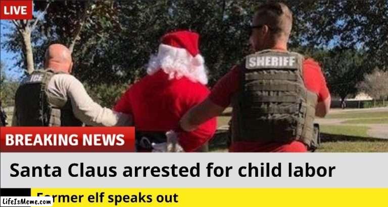 Santa Claus | image tagged in memes,santa claus,christmas,merry christmas | made w/ Lifeismeme meme maker