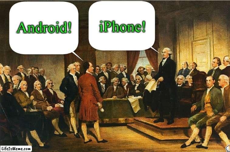 The Gridlock Continues | Android! iPhone! | image tagged in constitutional convention,george washington,constitution,memes | made w/ Lifeismeme meme maker