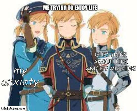 life sucks rn | ME TRYING TO ENJOY LIFE; QUESTIONS ABOUT LIFE AND ITS MEANING; my anxiety | image tagged in confession bear | made w/ Lifeismeme meme maker