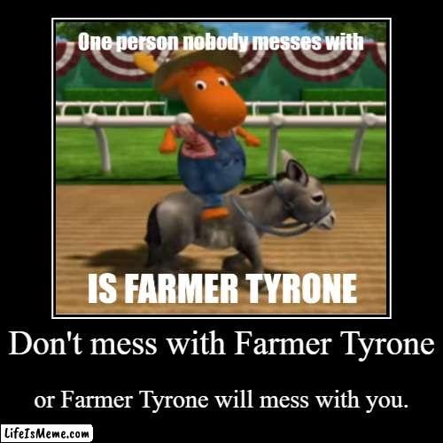 farmer tryone (first meme/demotivational) | image tagged in funny,demotivationals | made w/ Lifeismeme demotivational maker