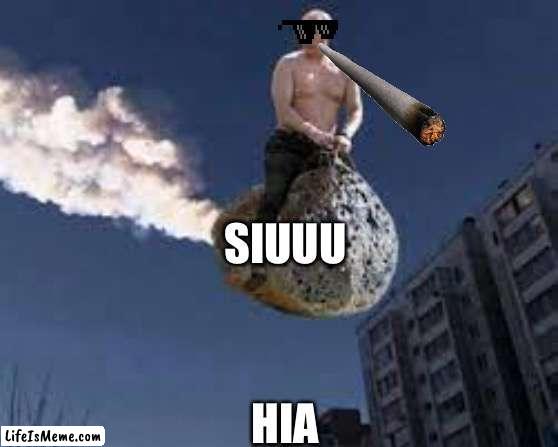 Poutine | SIUUU; HIA | image tagged in troll | made w/ Lifeismeme meme maker