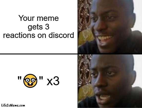 i am playing discord moderator simulator 20 no cap | Your meme gets 3 reactions on discord; "🤓" x3 | image tagged in oh yeah oh no | made w/ Lifeismeme meme maker