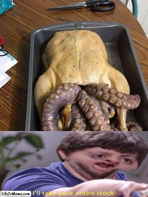 cthulhu thanksgiving | image tagged in cthulhu thanksgiving,i'll take your entire stock | made w/ Lifeismeme meme maker