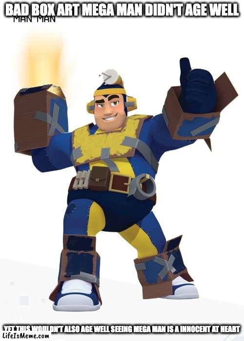 Man Man | BAD BOX ART MEGA MAN DIDN'T AGE WELL; YET THIS WOULDN'T ALSO AGE WELL SEEING MEGA MAN IS A INNOCENT AT HEART | image tagged in megaman,memes | made w/ Lifeismeme meme maker