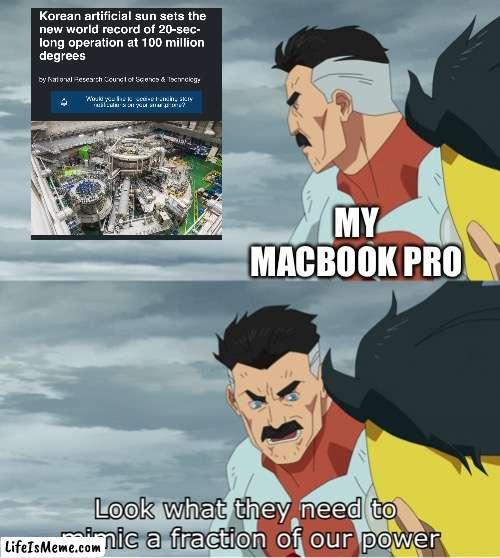 Will my Macbook Beat this Record? | MY MACBOOK PRO | image tagged in look what they need to mimic a fraction of our power,memes,mac,technology,hot,funny | made w/ Lifeismeme meme maker