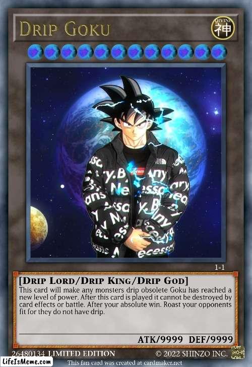 Anybody ELse | image tagged in goku drip,goku,drip,supreme,jordan,yugioh | made w/ Lifeismeme meme maker