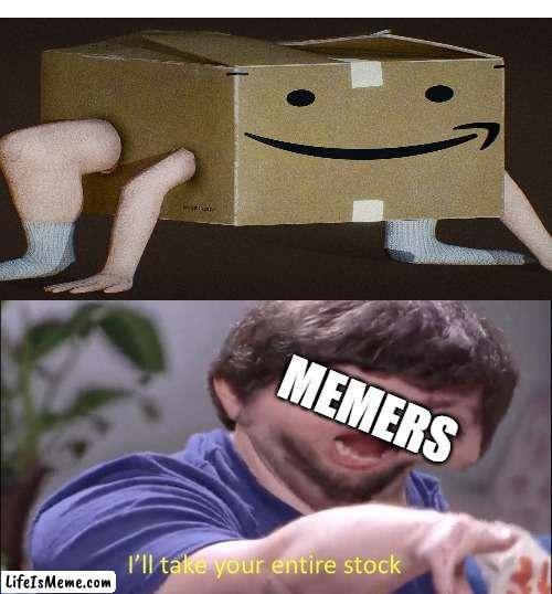 box guy for sale | MEMERS | image tagged in i'll take your entire stock,amazon,amazon box man | made w/ Lifeismeme meme maker