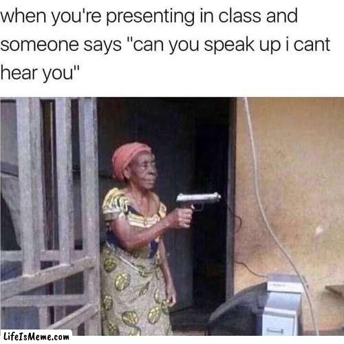 always make me wanna | image tagged in funny,trending,guns | made w/ Lifeismeme meme maker
