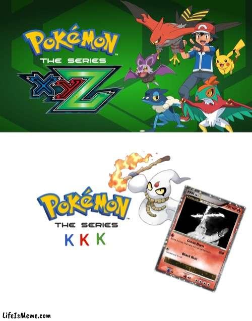 XYZ | image tagged in pokemon | made w/ Lifeismeme meme maker