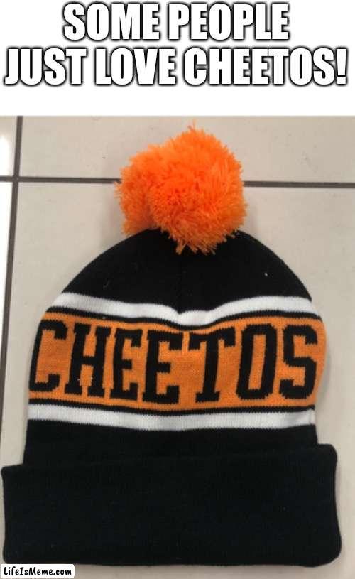Found this at Burlington, lmao | SOME PEOPLE JUST LOVE CHEETOS! | image tagged in cheetos,what is this,wow,omg | made w/ Lifeismeme meme maker