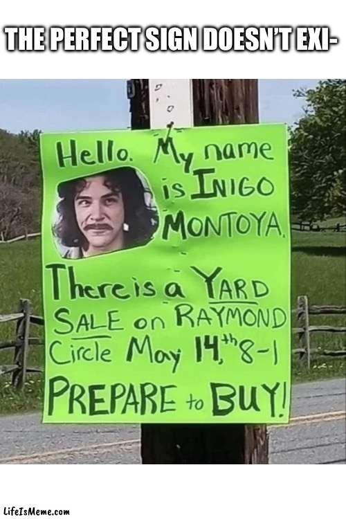 The best thing ever | THE PERFECT SIGN DOESN’T EXI- | image tagged in blank white template | made w/ Lifeismeme meme maker