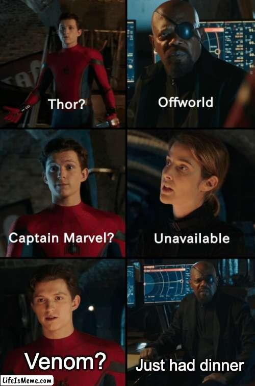 I'm going to title this: "Untitled" | Venom? Just had dinner | image tagged in thor off-world captain marvel unavailable,venom,marvel,spiderman | made w/ Lifeismeme meme maker
